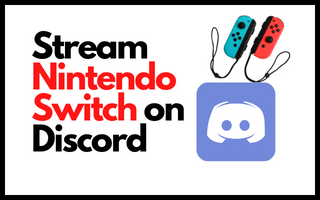 How To Stream Nintendo Switch On Discord? (Ultimate Guide 2024) - Decidel