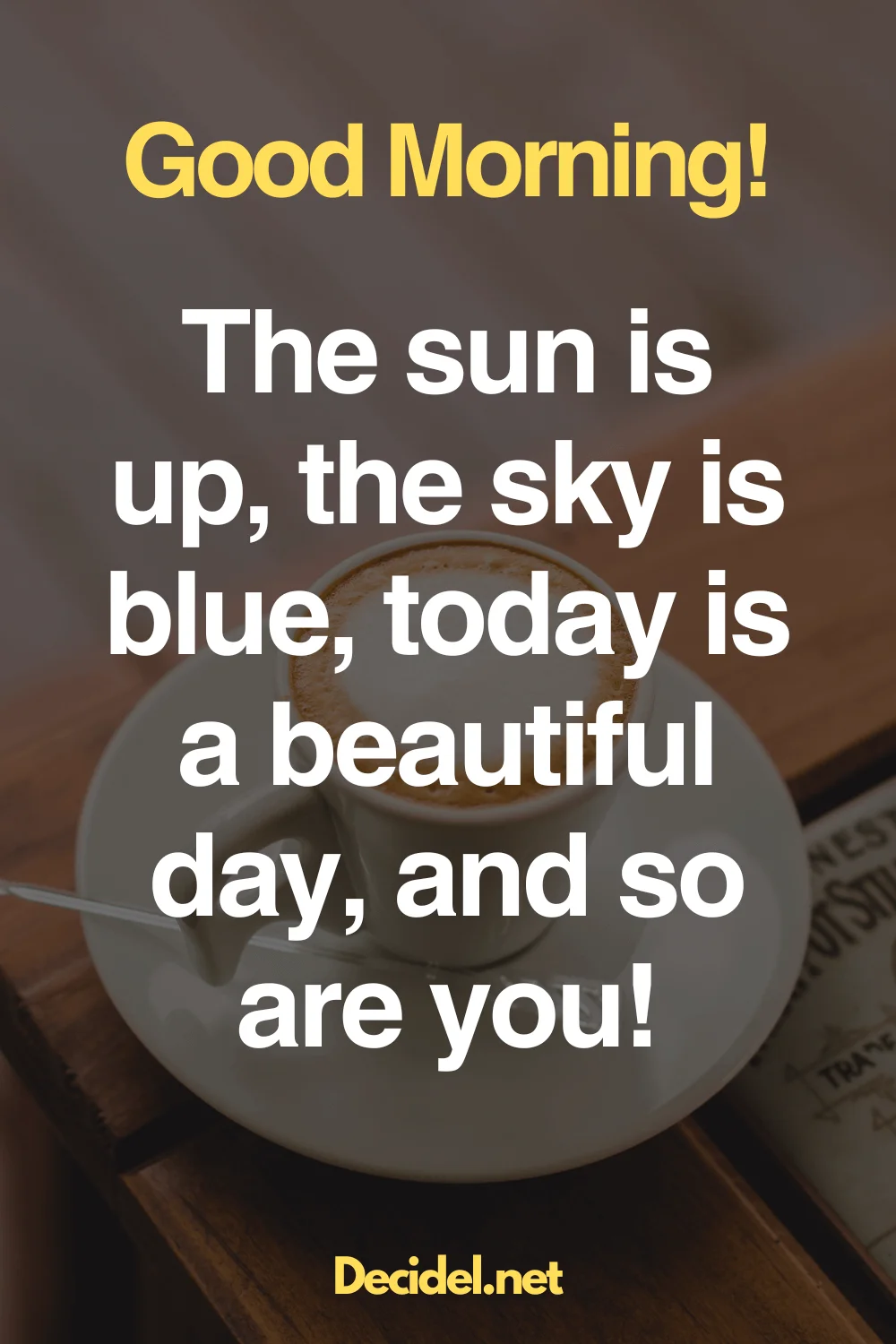 Good Morning Quote, The Sun is Up